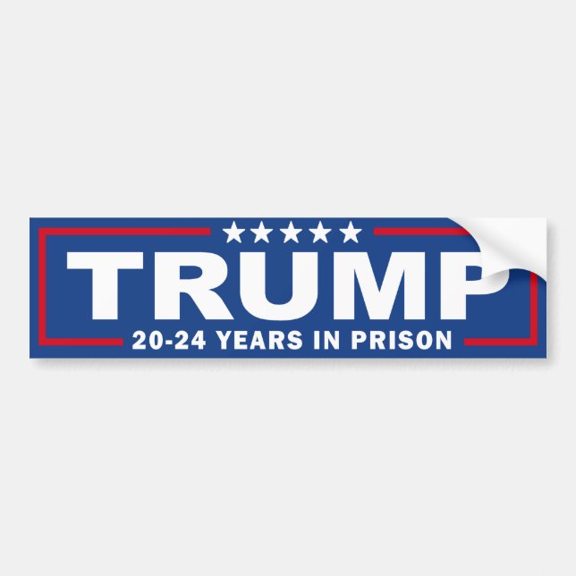 TRUMP 20-24 års fängelse - antitrumpförebyggande å Bildekal (Framsidan)