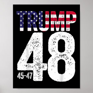 Trump 45-47-48 American Flagga 2028 Presidential Poster