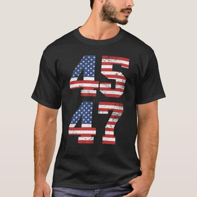 Trump 45 47 American Flagga President Trump 2024 T Shirt (Framsida)