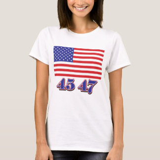 Trump 45 47 t shirt