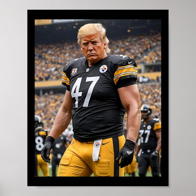 Trump 47 Fittsburgh Footbyll Player Funny Poster (Framsidan)