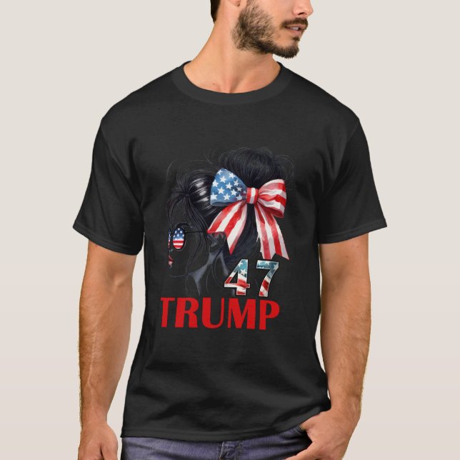 Trump 47 Messy Bun Sunglasses USA flagga Trump 202 T Shirt (Framsida)