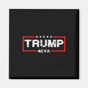 Trump 4eva 4:e juli för alltid kärlek president vi magnet