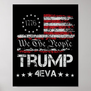 Trump 4eva För evigt 4 juli kärlek president vi Poster