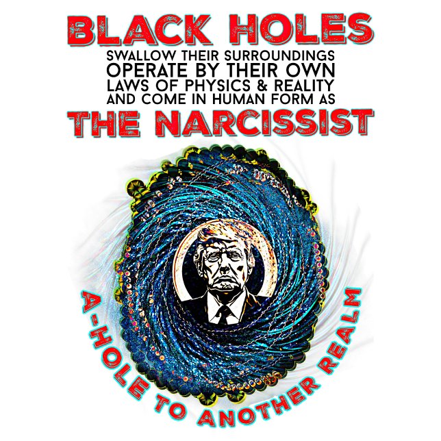 Trump: A-Hål/Black Hål T Shirt (Skapare uppladdad)