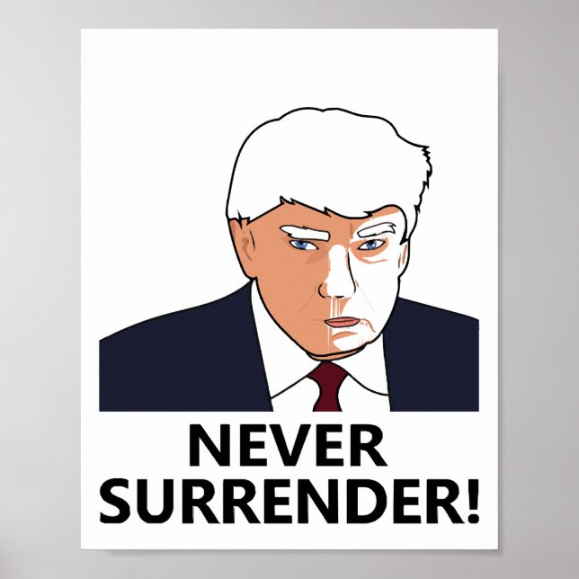 Trump Aldrig Överge Mug Shot Poster (Framsidan)