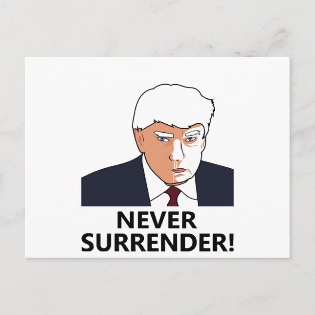Trump Aldrig Överge Mug Shot Vykort (Framsida)