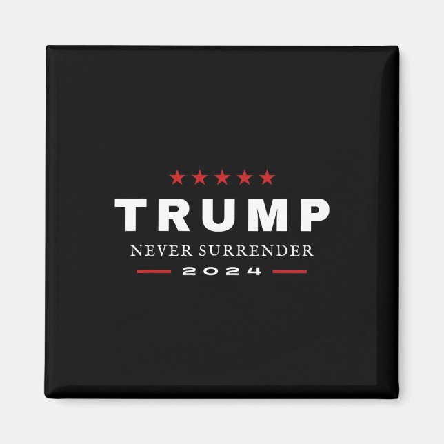 Trump Aldrig Surrender 2024 Maga Patriotic Tee Magnet (Framsidan)