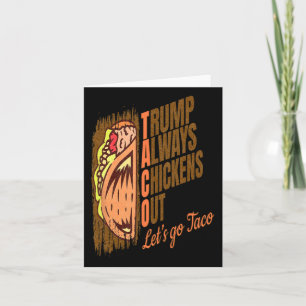 Trump Alltid Chickens Out Funny Trump Taco Kort
