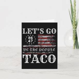 Trump Alltid Chickens Out Låt oss Gå Taco Funny Me Kort