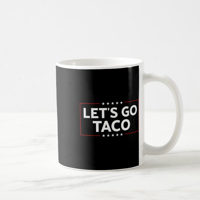 Trump Alltid Chickens Out Låt oss Taco for Kaffemugg (Höger)