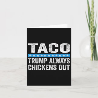 Trump Alltid Chickens Out Taco Trade Funny Memine Kort