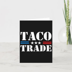 Trump Alltid Chickens Out Taco Trade Funny Memo 8 Kort