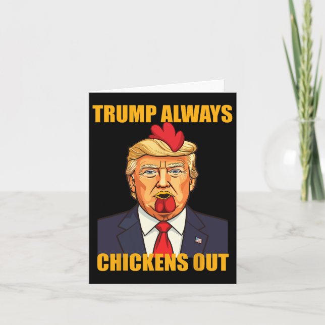 Trump Alltid Chickens ut Taco Funny Trump Chicken Kort (Framsida)