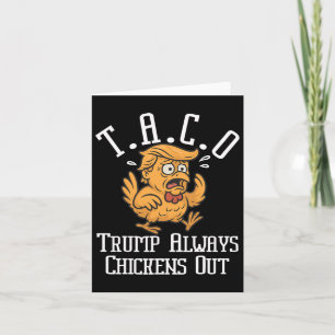 Trump Always Chickens Out Låt oss Go Taco Funny 8 Kort
