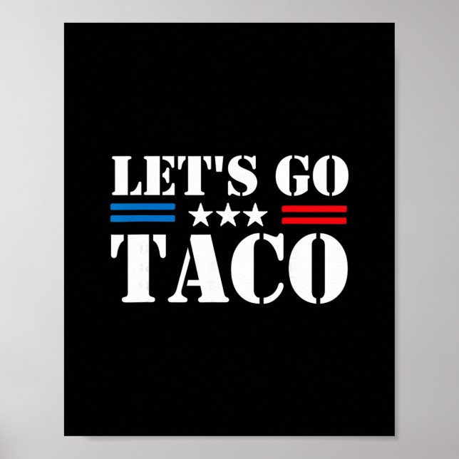 Trump Always Chickens Out Let's Go Taco Funny Meme Poster (Framsidan)