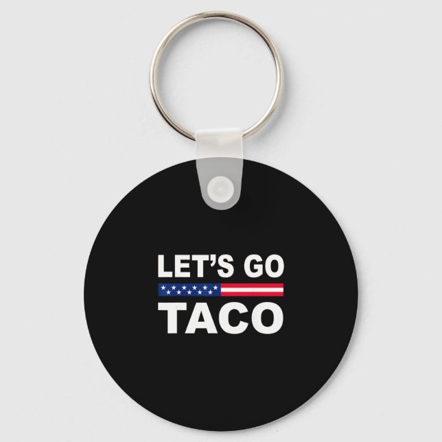 Trump Always Chickens Out Let's Go Taco Funny  Nyckelring (Framsida)
