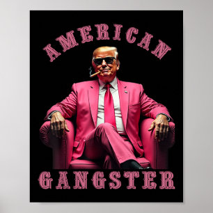 Trump American Gangster 47:e presidenten Funny Poster