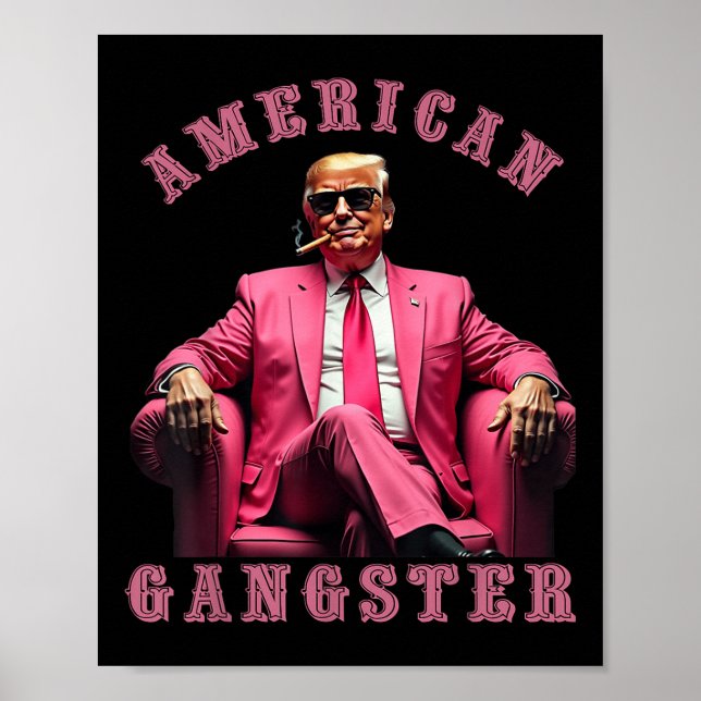 Trump American Gangster 47:e presidenten Funny Poster (Framsidan)