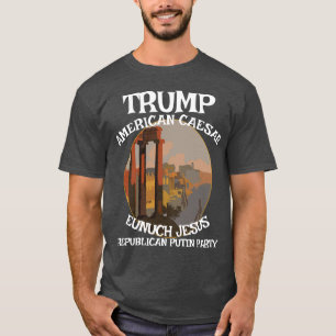 Trump amerikansk Caesar republikansk despotMotstå T Shirt