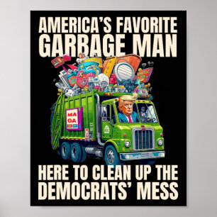Trump Amerikas favorit soptrubbförare Trump i sopt Poster
