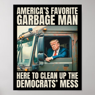 Trump Amerikas favorit soptrubbförare Trump i sopt Poster