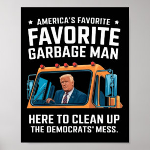 Trump Amerikas favoritspår Sopor man i Tras Poster