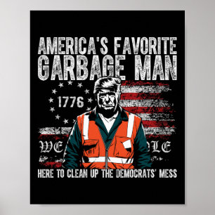 Trump Amerikas favoritspår Sopor man i Tras Poster