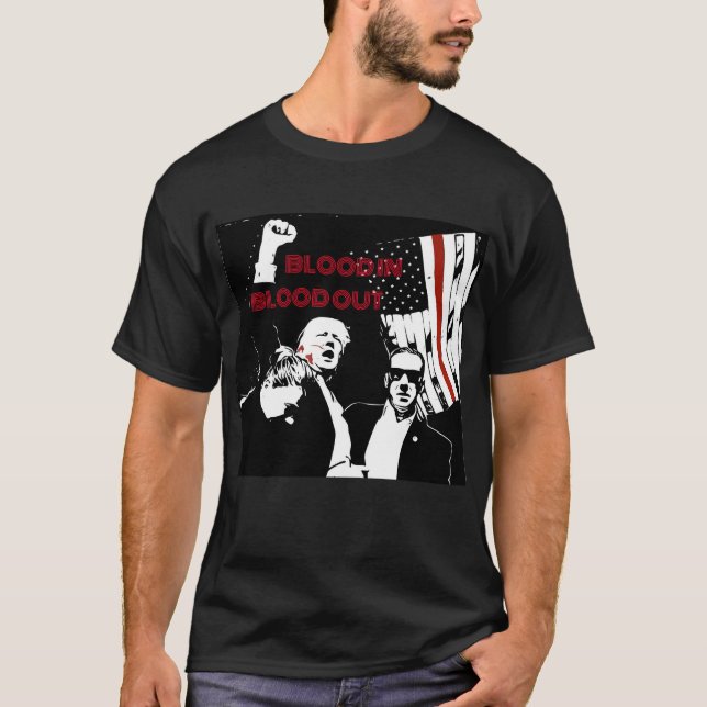 Trump-ansamling Lineart, Blood in, Blod out T Shirt (Framsida)