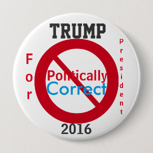 Trump Anti Political Correct 2016 Knapp