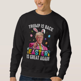 Trump är Bakåt Påsk är Underbar igen Påskhare Lång Ärmad Tröja