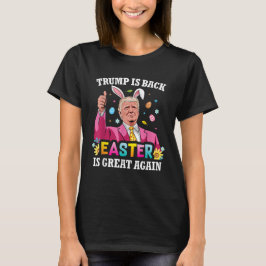 Trump är Bakåt Påsk är Underbar igen Påskhare T Shirt