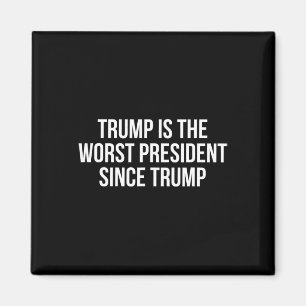 Trump är den sämsta presidenten sedan Trump 1  Magnet