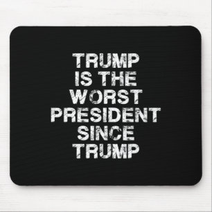 Trump är den sämsta presidenten sedan Trump _2 Musmatta