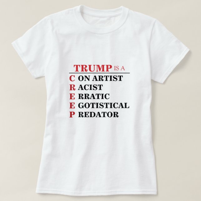 Trump är en Creep Predator Con Artist President T Shirt (Design framsida)