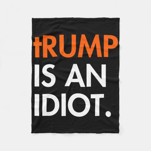 Trump Är En Idiot  Fleecefilt (Framsidan)