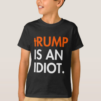 Trump Är En Idiot  T Shirt