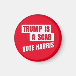 Trump är en Scab Trump's a Scab Magnet