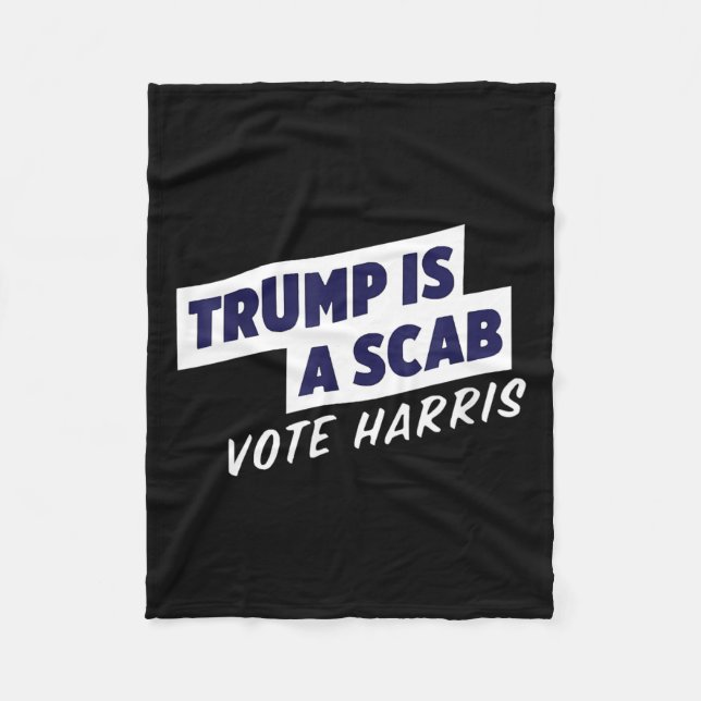 Trump är en Scab - Vote Harris 2024 2 Fleecefilt (Framsidan)