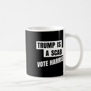 Trump är en Scab Vote Harris 2 Kaffemugg