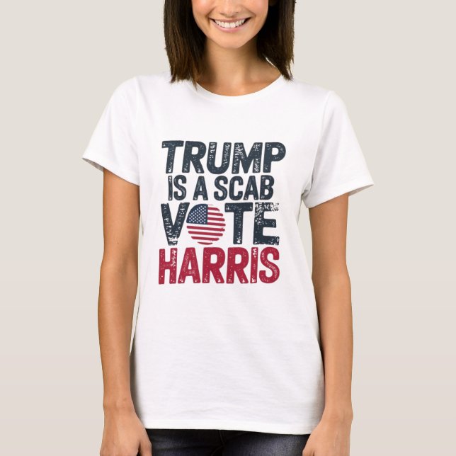 TRUMP ÄR EN SCAB VOTE HARRIS T SHIRT (Framsida)