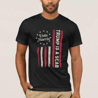 Trump är en SCAB Vote Harris T Shirt