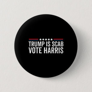 Trump är en Scab Vote Harris Wheimer 2024 Presiden Knapp