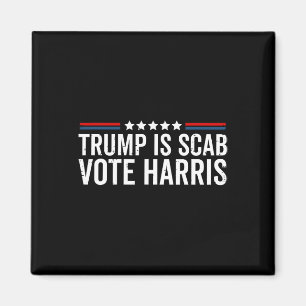 Trump är en Scab Vote Harris Wheimer 2024 Presiden Magnet