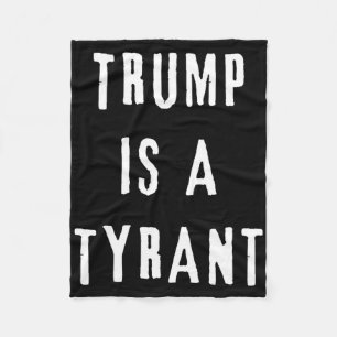 Trump är en tyrann anti-republikansk demokrat fleecefilt