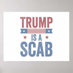 Trump är ett Scab Trump Vance Val American Poster