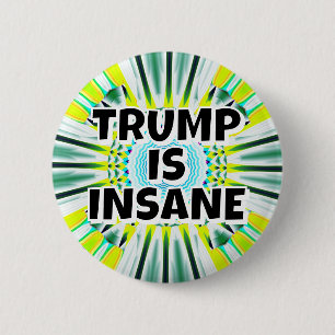 TRUMP ÄR INSANE KNAPP
