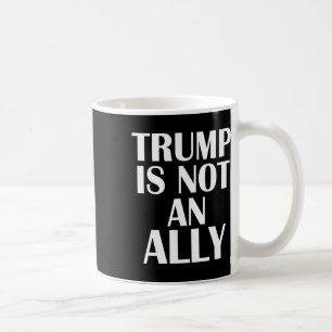 Trump är inte en allierad europeisk oberoende pro- kaffemugg