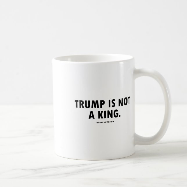 Trump Är Inte En Kung  Kaffemugg (Höger)