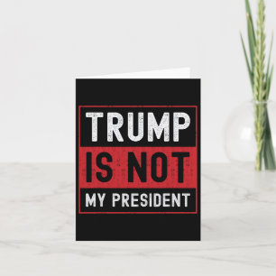 Trump är inte min ordförande 1 kort